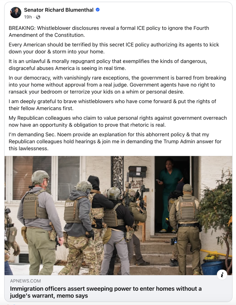 Blumenthal Says Americans Should Be “Terrified” Of ICE Policy To Enter Homes On Administrative Warrants