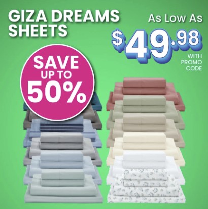 Giza Dreams sheets promotion featuring various colors, offering savings of up to 50% with prices starting at $49.98 using a promo code.