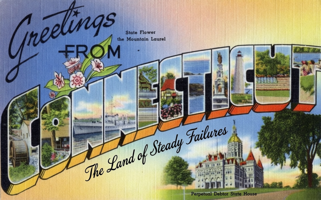 Connecticut: The Land Of Steady Failures